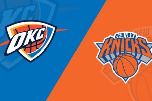 Nhận định Oklahoma City Thunder vs New York Knicks, 14/3, NBA