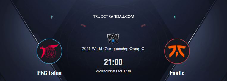 Nhận định kèo Esport, LOL, PSG Talon vs Fnatic, 2021 World Championship