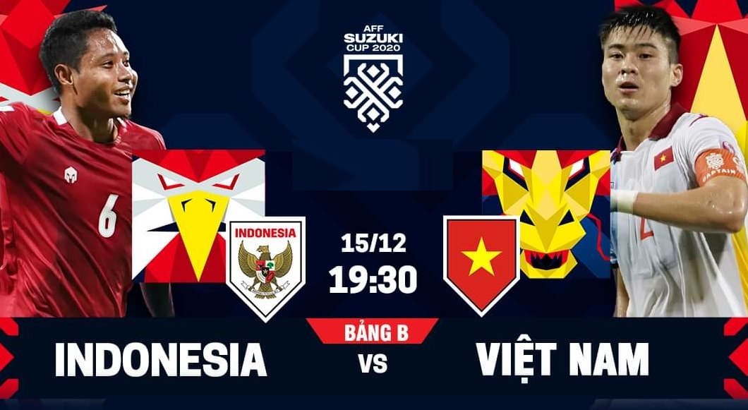 Nhận định Indonesia vs Việt Nam 19h30 ngày 15/12/2021