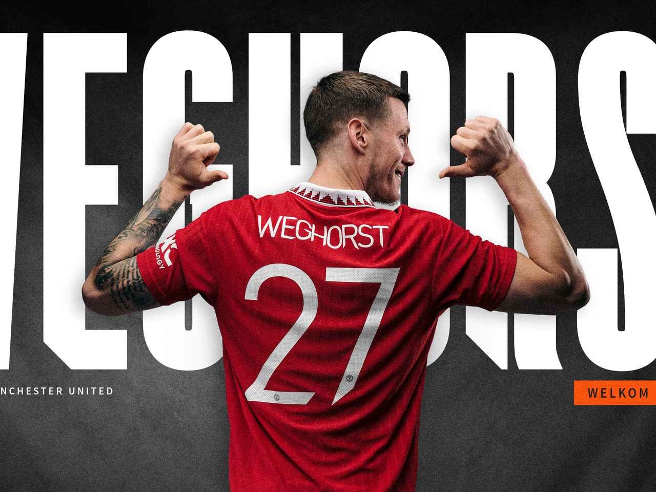 Bản tin bóng đá ngày 17/01/2023: Wout Weghorst sẽ khoác áo số 27 tại Man United